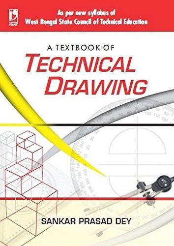 A TEXTBOOK OF TECHNICAL DRAWING (WBSCTE) [Paperback] SANKAR PRASAD DEY] [[Condition:New]] [[ISBN:9325981165]] [[binding:Paperback]] [[format:Paperback]] [[manufacturer:S. CHAND PUBLISHING]] [[brand:S. CHAND PUBLISHING]] [[ean:9789325981164]] [[ISBN-10:9325981165]] for USD 15.57