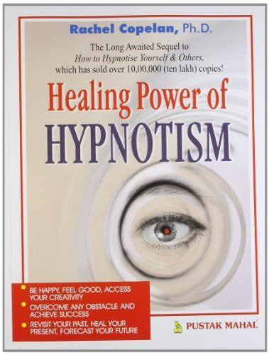 Buy Healing Power of Hypnotism [Jan 30, 2010] Copelan, Rachel online for USD 20.51 at alldesineeds