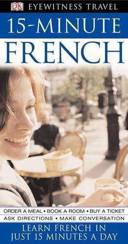 Buy 15-Minute French: Speak French in Just 15 Minutes a Day [Apr 07, 2005] Dk online for USD 20.16 at alldesineeds