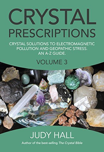 Buy Crystal Prescriptions: Crystal Solutions to Electromagnetic Pollution and Geopathic online for USD 27.84 at alldesineeds