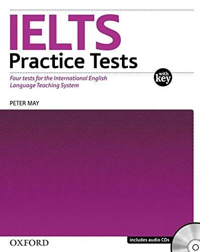 IELTS Practice Tests: IELTS Practice Tests with Explanatory Key and Audio CDs