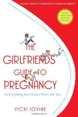 Buy The Girlfriends' Guide to Pregnancy: Second Edition [Paperback] [Jan 09, 2007 online for USD 29.87 at alldesineeds