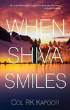 When Shiva Smiles [Jan 01, 2014] Kapoor, R. K.]