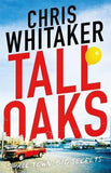 Tall Oaks: A Gripping Missing Child Thriller with a Devastating Twist [[ISBN:1785770306]] [[Format:Paperback]] [[Condition:Brand New]] [[Author:Whitaker, Chris]] [[ISBN-10:1785770306]] [[binding:Paperback]] [[manufacturer:twenty7]] [[number_of_pages:368]] [[package_quantity:14]] [[publication_date:2016-09-08]] [[brand:twenty7]] [[ean:9781785770302]] for USD 30.26