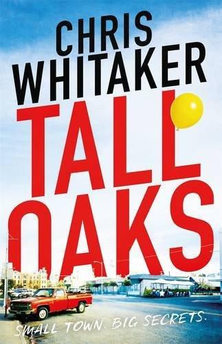 Tall Oaks: A Gripping Missing Child Thriller with a Devastating Twist [[ISBN:1785770306]] [[Format:Paperback]] [[Condition:Brand New]] [[Author:Whitaker, Chris]] [[ISBN-10:1785770306]] [[binding:Paperback]] [[manufacturer:twenty7]] [[number_of_pages:368]] [[package_quantity:14]] [[publication_date:2016-09-08]] [[brand:twenty7]] [[ean:9781785770302]] for USD 30.26