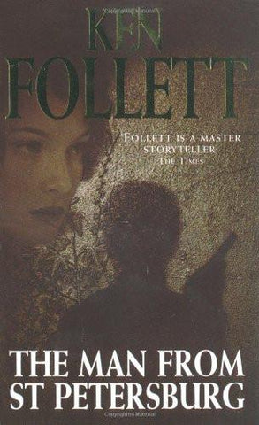 Man from St. Petersburg [Paperback] [Mar 20, 1998] Ken Follett]