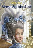 Who Was Marie Antoinette? [Paperback] [Oct 06, 2015] Rau, Dana Meachen]