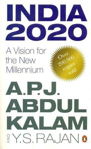 India 2020: A Vision for the New Millennium [Aug 01, 2014] Abdul Kalam, A. P. J.]