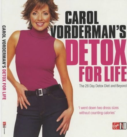 Buy Carol Vorderman's Detox for Life: The 28 Day Detox Diet and Beyond [Dec 13, online for USD 22.4 at alldesineeds