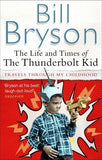 The Life and Times of the Thunderbolt Kid [Mass Market Paperback] [Jan 01, 20]