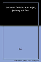 Emotions Freedom from Anger, Jealousy and Fear [Paperback] [Jan 01, 2014] OSHO]