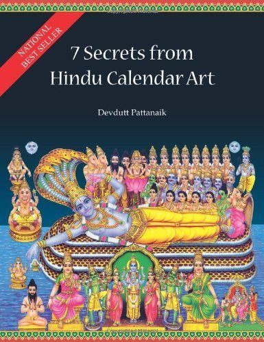 Buy 7 Secrets from Hindu Calendar Art [Dec 01, 2009] Pattanaik, Dr. Devdutt online for USD 21.11 at alldesineeds