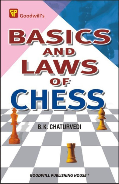 Basics and Laws of Chess [Jan 30, 2009] Chaturvedi, B. K.] [[Condition:New]] [[ISBN:817245077X]] [[author:Chaturvedi, B. K.]] [[binding:Paperback]] [[format:Paperback]] [[manufacturer:Goodwill Publishing House]] [[publication_date:2009-01-30]] [[brand:Goodwill Publishing House]] [[ean:9788172450779]] [[ISBN-10:817245077X]] for USD 20.29