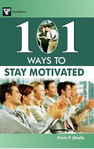 101 Ways to Stay Motivated [Paperback] [Jan 01, 2013] Prem P. Bhalla] [[Condition:New]] [[ISBN:817245516X]] [[author:Prem P. Bhalla]] [[binding:Paperback]] [[format:Paperback]] [[edition:1]] [[manufacturer:Goodwill Publishing House]] [[publication_date:2013-01-01]] [[brand:Goodwill Publishing House]] [[ean:9788172455163]] [[ISBN-10:817245516X]] for USD 13.62