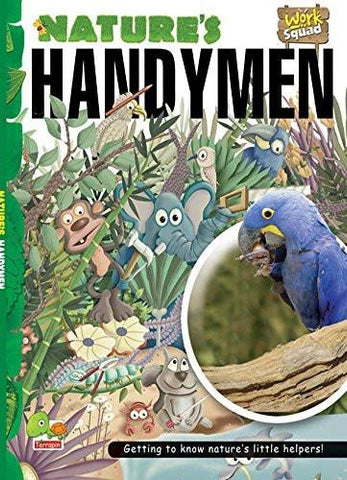 Nature's Handymen: Key stage 2 [Jan 01, 2011] Sharma, Shruti]