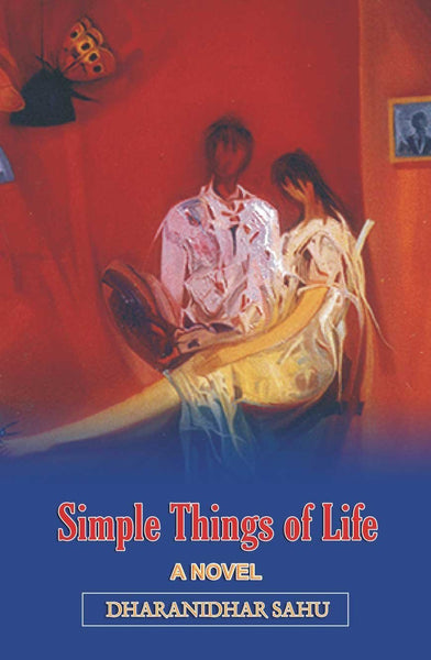 Simple Things of Life: A Novel [Dec 01, 2001] Sahu, Dharanidhar] [[ISBN:8126900288]] [[Format:Hardcover]] [[Condition:Brand New]] [[Author:Sahu, Dharanidhar]] [[ISBN-10:8126900288]] [[binding:Hardcover]] [[manufacturer:Atlantic Publishers &amp; Distributors Pvt Ltd]] [[number_of_pages:296]] [[package_quantity:5]] [[publication_date:2001-12-01]] [[brand:Atlantic Publishers &amp; Distributors Pvt Ltd]] [[ean:9788126900282]] for USD 33.48