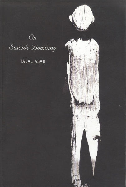 On Suicide Bombing [Paperback] [[Condition:New]] [[ISBN:8170463300]] [[author:Talal Asad]] [[binding:Paperback]] [[format:Paperback]] [[manufacturer:Seagull Books]] [[package_quantity:5]] [[publication_date:2008-01-01]] [[brand:Seagull Books]] [[ean:9788170463306]] [[ISBN-10:8170463300]] for USD 18.8