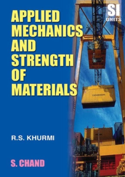 Applied Mechanics and Strength of Materials [Paperback] [Jan 28, 2005] Khurmi] [[ISBN:8121910773]] [[Format:Paperback]] [[Condition:Brand New]] [[Author:R.S. Khurmi]] [[Edition:13th]] [[ISBN-10:8121910773]] [[binding:Paperback]] [[manufacturer:S Chand &amp; Co Ltd]] [[number_of_pages:580]] [[publication_date:2005-01-28]] [[brand:S Chand &amp; Co Ltd]] [[ean:9788121910774]] for USD 22.22