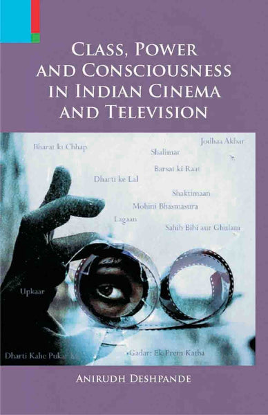 Class, Power and Consciousness in Indian Cinema and Television [Paperback] [M] [[ISBN:9380607806]] [[Format:Paperback]] [[Condition:Brand New]] [[Author:Deshpande, Anirudh]] [[Edition:1]] [[ISBN-10:9380607806]] [[binding:Paperback]] [[manufacturer:Primus Books]] [[number_of_pages:187]] [[package_quantity:5]] [[publication_date:2014-05-05]] [[release_date:2014-05-05]] [[brand:Primus Books]] [[ean:9789380607801]] for USD 18.33