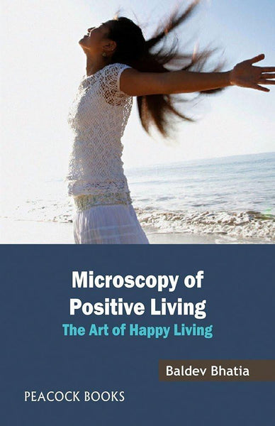 Microscopy Of Positive Living The Art of Happy Living [Paperback] [Jan 01, 20] [[Condition:New]] [[ISBN:8124803234]] [[author:Baldev Bhatia]] [[binding:Paperback]] [[format:Paperback]] [[package_quantity:2]] [[publication_date:2016-01-01]] [[ean:9788124803233]] [[ISBN-10:8124803234]] for USD 22.84