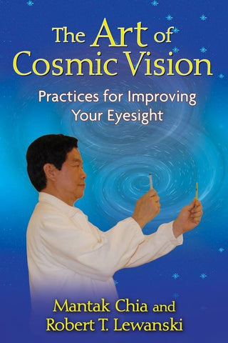 The Art of Cosmic Vision: Practices for Improving Your Eyesight [Paperback] []