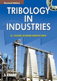 Tribology in Industries: Textbook for Undergraduate,Graduate and Postgraduate Additional Details<br>
------------------------------



Format: Import

 [[ISBN:8121920450]] [[Format:Paperback]] [[Condition:Brand New]] [[Author:Srivastava, Sushil Kumar]] [[ISBN-10:8121920450]] [[binding:Paperback]] [[manufacturer:Chand (S.) &amp; Co Ltd ,India]] [[number_of_pages:206]] [[publication_date:2004-08-01]] [[brand:Chand (S.) &amp; Co Ltd ,India]] [[ean:9788121920452]] for USD 19.08