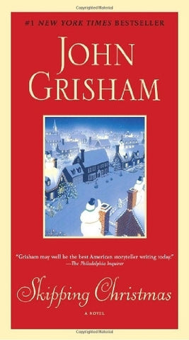 Buy Skipping Christmas: A Novel [Paperback] [Oct 26, 2010] Grisham, John online for USD 21.45 at alldesineeds