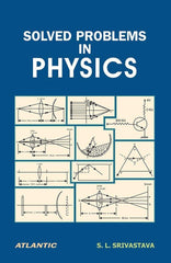 Solved Problems in Physics: (Vol. 1) Srivastava, S.L. [[Condition:Brand New]] [[Format:Paperback]] [[Author:Srivastava, S.L.]] [[ISBN:8126921250]] [[ISBN-10:8126921250]] [[binding:Paperback]] [[manufacturer:Atlantic Publishers &amp; Distributors Pvt Ltd]] [[number_of_pages:588]] [[package_quantity:5]] [[publication_date:2016-01-01]] [[brand:Atlantic Publishers &amp; Distributors Pvt Ltd]] [[ean:9788126921256]] for USD 37.46