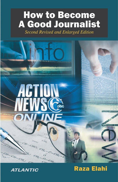 How To Become A Good Journalist [Paperback] [Jan 01, 2016] Raza Elahi] [[Condition:New]] [[ISBN:8126921099]] [[author:Raza Elahi]] [[binding:Paperback]] [[format:Paperback]] [[package_quantity:5]] [[publication_date:2016-01-01]] [[ean:9788126921096]] [[ISBN-10:8126921099]] for USD 16.02