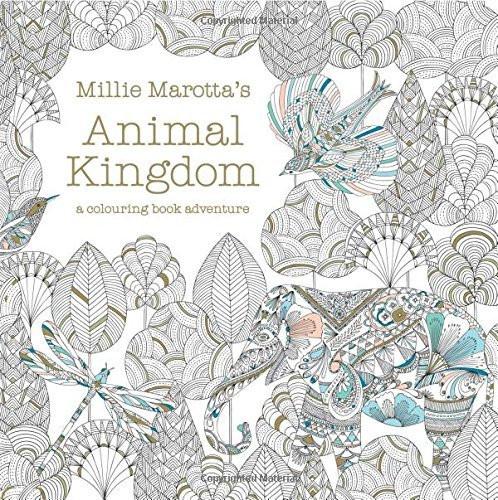 Millie Marotta's Animal Kingdom [Aug 14, 2014] Marotta, Millie]