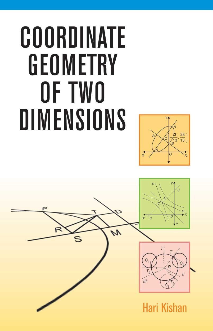 Coordinate Geometry of Two Dimensions [Jul 01, 2008] Kishan, Hari]