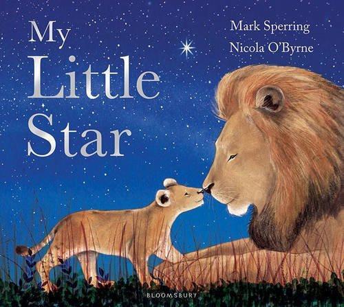 My Little Star [Paperback] [Dec 02, 2014] Sperring, Mark; O'Byrne, Nicola and]