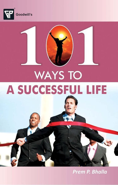 101 Ways to a Successful Life [Paperback] [Jan 01, 2013] Prem P. Bhalla] [[Condition:New]] [[ISBN:8172455143]] [[author:Prem P. Bhalla]] [[binding:Paperback]] [[format:Paperback]] [[edition:1]] [[manufacturer:Goodwill Publishing House]] [[publication_date:2013-01-01]] [[brand:Goodwill Publishing House]] [[ean:9788172455149]] [[ISBN-10:8172455143]] for USD 14.3