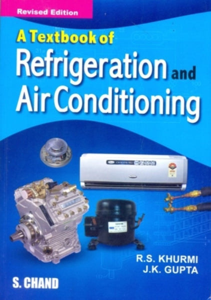 A Textbook of Refrigeration and Air Conditioning [Paperback] [Dec 01, 2006] K] Additional Details<br>
------------------------------



Author: Khurmi, R. S., Gupta, J.K.

 [[ISBN:8121927811]] [[Format:Paperback]] [[Condition:Brand New]] [[Edition:1]] [[ISBN-10:8121927811]] [[binding:Paperback]] [[manufacturer:S Chand &amp; Co Ltd]] [[number_of_pages:720]] [[publication_date:2006-12-01]] [[brand:S Chand &amp; Co Ltd]] [[ean:9788121927819]] for USD 43.53