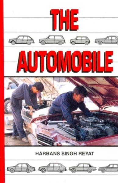 The Automobile: Textbook for Students of Motor Vehicle Mechanics [Paperback]