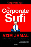 The Corporate Sufi [Paperback] [Dec 01, 2014] Jamal, Azim]