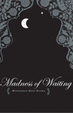 The Madness of Waiting [Hardcover] [Oct 15, 2013] Ruswa, Muhammad Hadi; Shand]