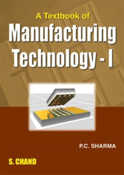 A Textbook of Manufacturing: (Technology - 1) [Dec 01, 2011] Sharma, P. C.] [[ISBN:8121928214]] [[Format:Paperback]] [[Condition:Brand New]] [[Author:Sharma, P. C.]] [[ISBN-10:8121928214]] [[binding:Paperback]] [[manufacturer:S Chand &amp; Co Ltd]] [[number_of_pages:385]] [[package_quantity:8]] [[publication_date:2011-12-01]] [[brand:S Chand &amp; Co Ltd]] [[ean:9788121928212]] for USD 24.4