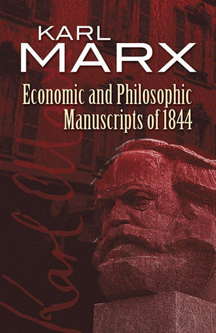 Economic and Philosophic Manuscripts of 1844 [Paperback] [Apr 19, 2007] Marx,]