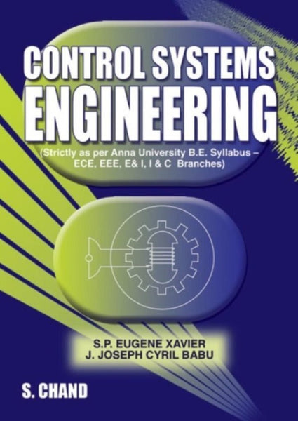 Control System Engineering [Paperback] [Aug 08, 2005] Babu, J. Joseph Cyril a] Additional Details<br>
------------------------------



Author: Babu, J. Joseph Cyril, Xavier, Eugene

 [[ISBN:8121923603]] [[Format:Paperback]] [[Condition:Brand New]] [[ISBN-10:8121923603]] [[binding:Paperback]] [[manufacturer:S Chand &amp; Co Ltd]] [[number_of_pages:300]] [[publication_date:2005-08-08]] [[brand:S Chand &amp; Co Ltd]] [[ean:9788121923606]] for USD 21.78