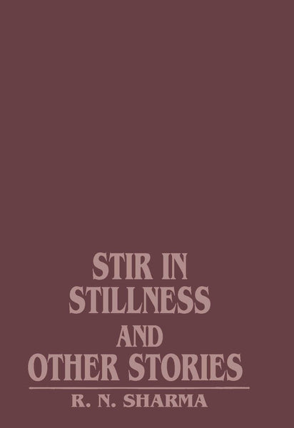 Stir in Stillness: And Other Stories [Jan 01, 1993] Sharma, R. N.] [[ISBN:8171567118]] [[Format:Hardcover]] [[Condition:Brand New]] [[Author:Sharma, R. N.]] [[ISBN-10:8171567118]] [[binding:Hardcover]] [[manufacturer:Atlantic Publishers &amp; Distributors Pvt Ltd]] [[number_of_pages:80]] [[publication_date:1993-01-01]] [[brand:Atlantic Publishers &amp; Distributors Pvt Ltd]] [[ean:9788171567119]] for USD 15.73