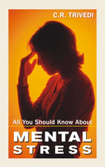 All You Should Know About Mental Stress [Dec 31, 2007] C.R. Trivedi] [[ISBN:812480141X]] [[Format:Paperback]] [[Condition:Brand New]] [[Author:C.R. Trivedi]] [[ISBN-10:812480141X]] [[binding:Paperback]] [[manufacturer:Peacock Books]] [[number_of_pages:118]] [[publication_date:2007-12-31]] [[brand:Peacock Books]] [[ean:9788124801413]] for USD 13.68