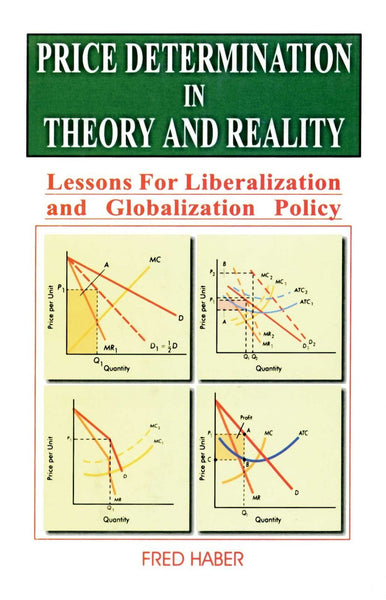 Price Determination in Theory and Reality: Lessons for Liberalisation [[ISBN:8171568513]] [[Format:Hardcover]] [[Condition:Brand New]] [[Author:Haber, Fred]] [[ISBN-10:8171568513]] [[binding:Hardcover]] [[manufacturer:Atlantic Publishers &amp; Distributors Pvt Ltd]] [[number_of_pages:184]] [[package_quantity:5]] [[publication_date:2000-12-01]] [[brand:Atlantic Publishers &amp; Distributors Pvt Ltd]] [[ean:9788171568512]] for USD 26.31