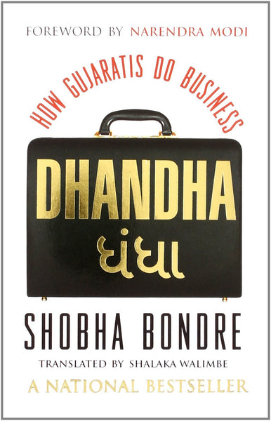 Dhandha: How Gujaratis Do Business [May 01, 2013] Bondre, Shobha and Shalaka,]
