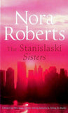 Stanislaski Sisters [Paperback] [Jul 01, 2008] Roberts, Nora]