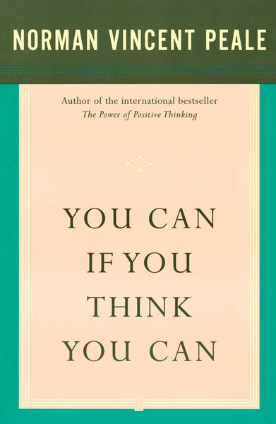 You Can If You Think You Can [Paperback] [Aug 26, 1987] Peale, Dr. Norman Vincent]