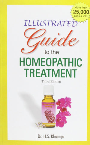 Illustrated Guide to the Homeopathic Treatment [Apr 01, 2008] Khaneja, Harban]