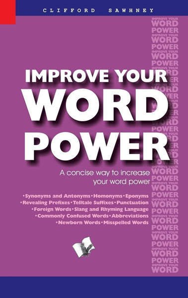 Improve Your Word Power [Paperback] [May 21, 2011] Sawhney, Clifford]