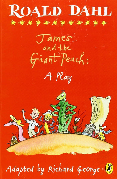 James and the Giant Peach: a Play [Paperback] [Feb 01, 2007] Dahl, Roald]