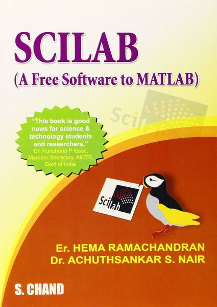 Scilab (a Free Software to Matlab) [Oct 30, 2011] Ramchandran, Hema and Nair,]